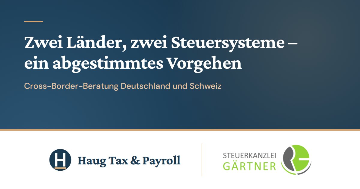 Steuerberatung Deutschland und Schweiz